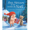 Editions Milan Petit Hérisson - Petit Hérisson Et Les Invités De Noël