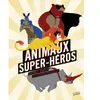 MARTINIERE J Animaux Super-Héros