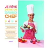Je Rêve D'être Un Grand Chef