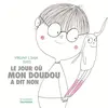 La Martiniere Jeunesse Le Jour où mon doudou a dit non