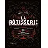La Martiniere Eds De La Rôtisserie de Monsieur Tournebroche
