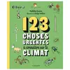 123 choses urgentes à connaître sur le climat