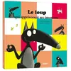 Auzou Éditions Livre Le loup qui apprivoisait ses émotions