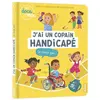 Editions Auzou J'ai Un Copain Handicapé - Ca Change Quoi ?