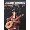 GLÉNAT BD Les Aigles Décapitées - Tome 23 - La Dernière Croisade