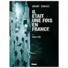 GLÉNAT BD Il Était Une Fois En France Tome 3 - Honneur Et Police