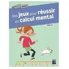 Retz Eds Des jeux pour réussir en calcul mental