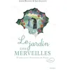 Mame Le Jardin Des Merveilles - D'après Sainte Hildegarde De Bingen