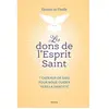 Mame Les dons de l'Esprit Saint: 7 cadeaux de Dieu pour nous guider vers la sainteté
