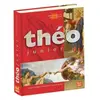 Théo Junior - L'encyclopédie Catholique Pour Les Jeunes