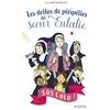 Mame Les Drôles De Péripéties De Soeur Eulalie Tome 1 - S.O.S Colo !