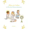 Mame Jésus, Je T'adore - Le Livre Des Enfants Adorateurs