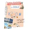 Mame Cahier d'activités pour découvrir la Bible
