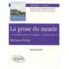 Ellipses La Prose Du Monde De Merleau-Ponty - " La Perception D'autrui Et Le Dialogue " (Extrait Du Chapitre 5)