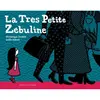 Actes Sud Jeunesse La Très Petite Zébuline