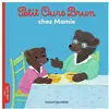 Petit Ours Brun Chez Mamie