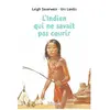 Bayard Jeunesse L'Indien qui ne savait pas courir