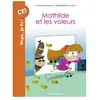 Bayard Jeunesse Mathilde et les voleurs