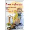 Santé Et Sérénité - Tome 2, Recettes De La Joie Avec Sainte Hildegarde