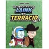 Michel Lafon Les aventures de Laink & Terracid (Wankil studio) - Tome 2