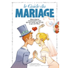 Vents d'Ouest Le guide du mariage: Le Mariage