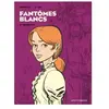 Vents d'Ouest Fantômes Blancs Tome 2 - Bénédicte