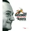 Le Cherche Midi René Goscinny Raconte Les Secrets D'astérix
