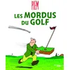 CHERCHE MIDI Les Mordus Du Golf