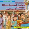 Gisserot Editions Blandine et Julius explorent la ville gallo-romaine