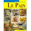 Le pain - Dany Mignotte