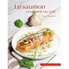 Gisserot Editions Le saumon cru, fumé ou cuit