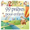 Excelsis 99 prières pour enfants