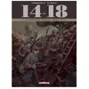 Éditions Delcourt 14-18 Tome 4 - La Tranchée Perdue (Avril 1915)