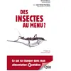 Des insectes au menu ? - Vincent Albouy