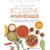 Courrier Du Livre Le meilleur de la cuisine ayurvédique - Des recettes authentiques et savoureuses pour votre plaisir