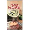 Pains Et Brioches - Le Plaisir De Les Faire