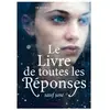 Rageot Le livre de toutes les réponses sauf une