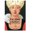 Rageot La rose noire