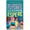 Rageot Nos identités futures, celles qu'on imagine, celles qu'on espère