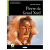 La Pierre Du Grand Nord - Niveau Un A1 (1 Cd Audio)