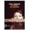 Einaudi Libri IL TRENO DEI BAMBINI