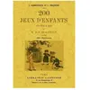 200 Jeux D Enfants En Plein Air Et A La Maison