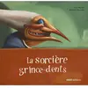 La Sorcière Grince-Dents