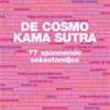 Kosmos Uitgevers De Cosmo Kama Sutra - 77 spannende seksstandjes