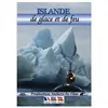 Bqhl Productions Cnt Islande : De glace et de feu
