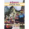 Bqhl Productions Pérou - Soleil des Incas
