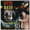 RICHARD WEIZE ARCHIVES My baby heard elvis