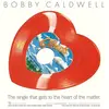 What You Won't Do For Love / Open Your Eyes Vinyle Coeur Rouge