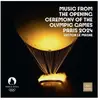 BMG RIGHTS MANAGEMENT Music from The Opening Ceremony of The Olympic Games Paris