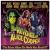 VERYCORDS The Revenge Of Alice Cooper